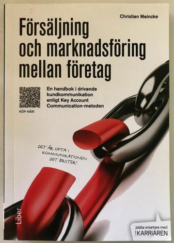 FÖRSÄLJNING OCH MARKNADSFÖRING MELLAN FÖRETAG Christian Meincke 2014
