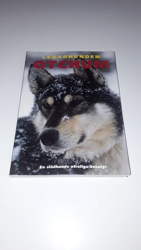 Ledarhunden Otchum - En slädhunds otroliga äventyr
