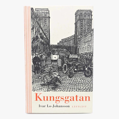 Kungsgatan - Ivar Lo-Johansson