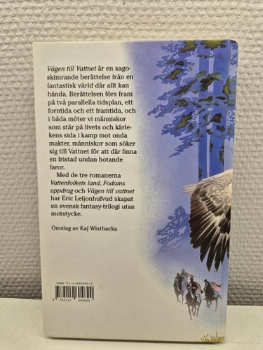 Vägen till Vattnet av Eric Leijonhufvud, 1985