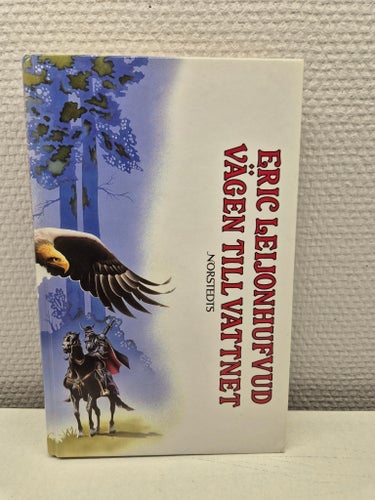 Vägen till Vattnet av Eric Leijonhufvud, 1985