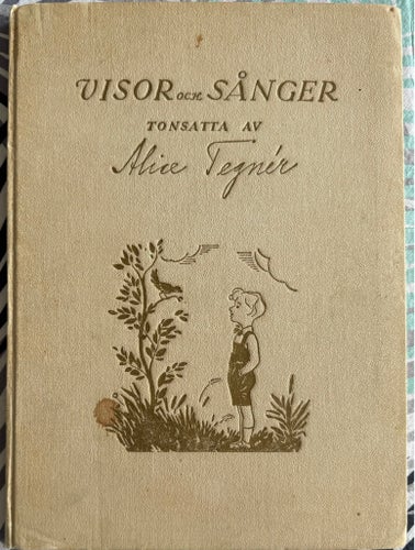 Visor och Sånger tonsatta av Alice Tegnér