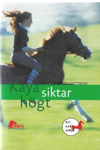 Kaya siktar högt - Gaby Hauptmann - Pollux