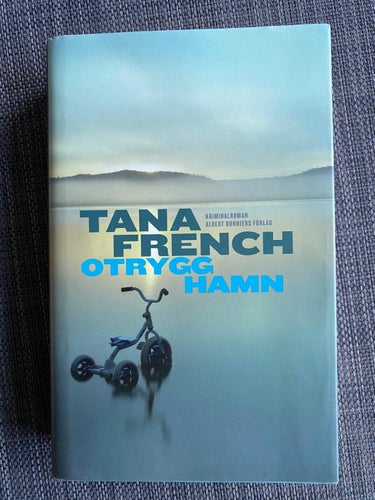 Tana French - Otrygg hamn