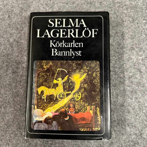 Selma Lagerlöf - Körkarlen bannlyst