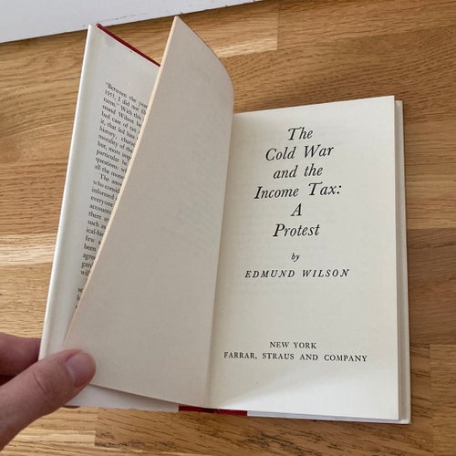 The Cold War and the Income Tax: A Protest av Edmund Wilson. Tryckt 1964