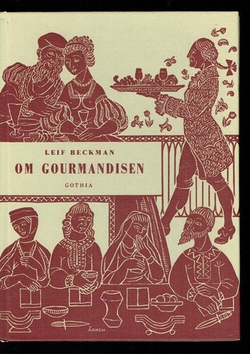 Om gourmandisen - Leif Beckman (1959)