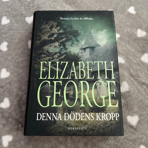 Denna Dödens Kropp - Elizabeth George