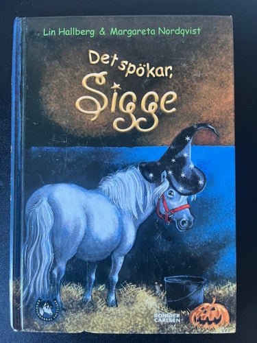 Det spökar, Sigge av Lin Hallberg & Margareta Nordqvist, 2007