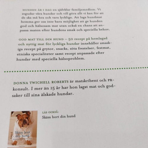 God mat till din hund : 50 recept på hemlagad och nyttig mat för lyckliga hundar