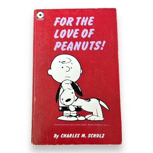 For The Love Of Peanuts! - Charles M.Schulz