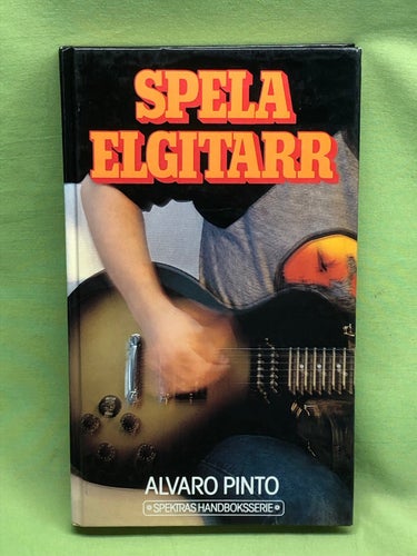 Spela elgitarr / Pinto, Alvaro