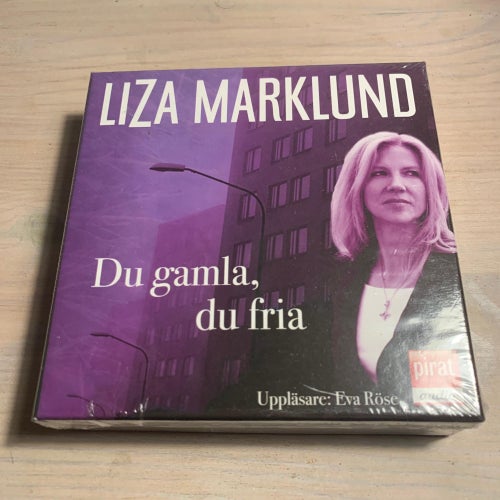 Ljudbok: Liza Marklund - Du gamla, du fria (ny)