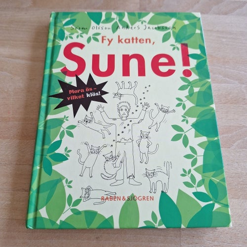 Fy katten, Sune! av Sören Olsson och Anders Jacobsson, 2007