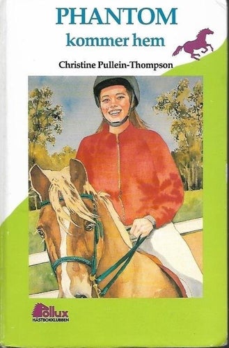 Phantom kommer hem - Christine Pullein-Thompson - Pollux