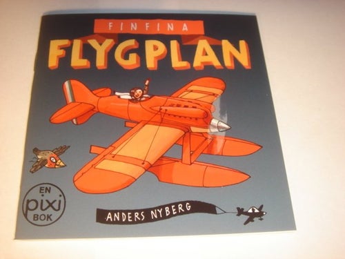 FINFINA FLYGPLAN PIXI ANDERS NYBERG NY OLÄST