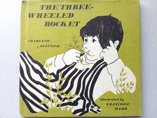 The Three-Wheeled Rocket by Charlene Slivnick (1968)