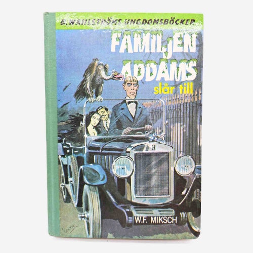 Familjen Addams slår till - W.F. Miksch