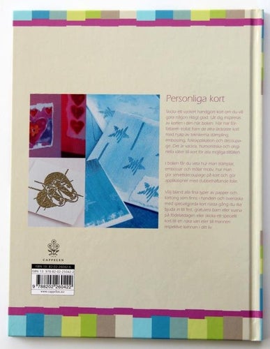 Fantasifulla kort - stämpling, embossing, decoupage