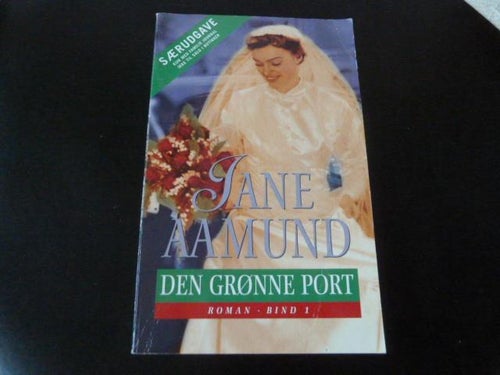 JANE AAMUND, DEN GRØNNE PORT 1, 2004, BOK, BOG