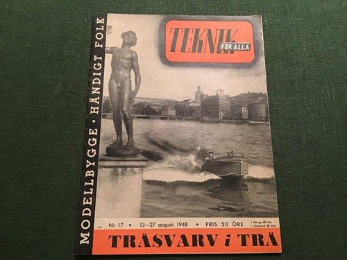 TEKNIK FÖR ALLA NR 17 1948 LIVBÅT,BÅTBYGGARE I STOCKHOLM,BÅTMODELL,DANSK UKV
