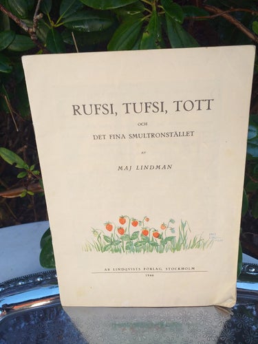 Rufsy Tufsi och Tott och det fina smultronstället 1946 Maj Lindman