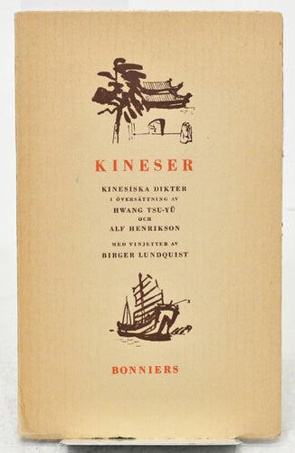 Kineser : kinesiska dikter / översättning Hwang Tsu-yü, Alf Henrikson