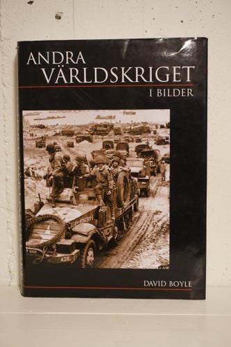Andra Världskriget i Bilder - David Boyle