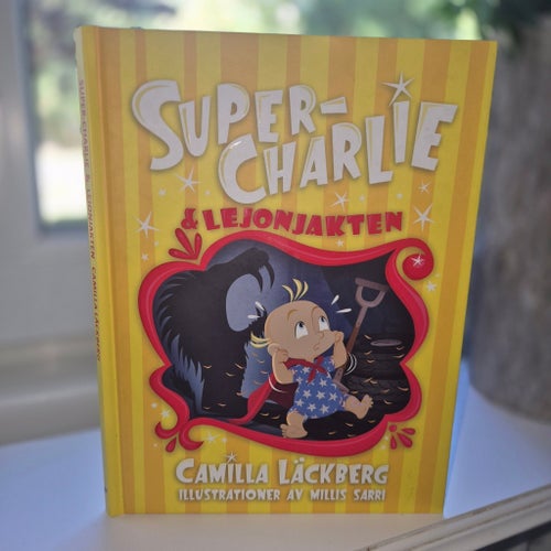 Super-Charlie & Lejonjakten av Camilla Läckberg