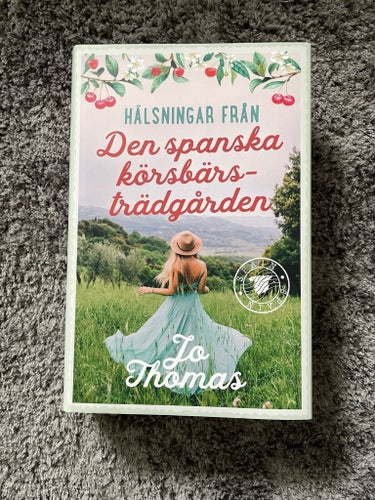 Hälsningar från den spanska körsbärsträdgården av Jo Thomas