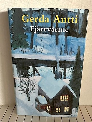FJÄRRVÄRME av Gerda Antti - inbunden