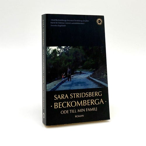 Beckomberga - Ode till min familj av Sara Stridsberg