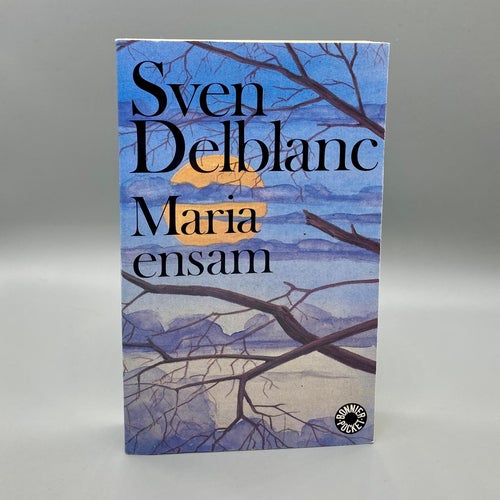 Maria ensam av Sven Delblanc (Roman)