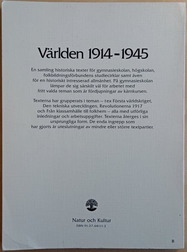 Världen 1914-1945: historiska texter / Gunnar T Westin, Gunnar Kjellin (red.)