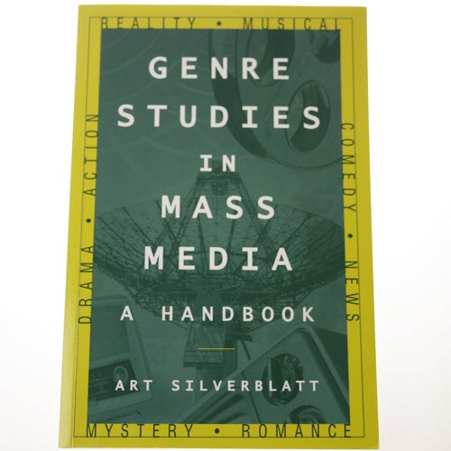 Art Silverblatt - Genre Studies in Mass Media: A Handbook