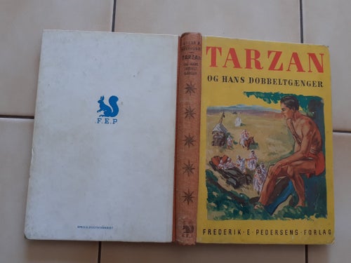Edgar R. Burroughs. Tarzan og hans dobbeltgænger. Dansk bok. 1937.