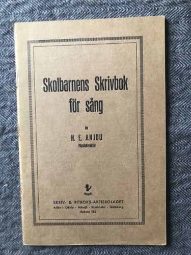 N. E. Anjou - Skolbarnens Skrivbok för sång