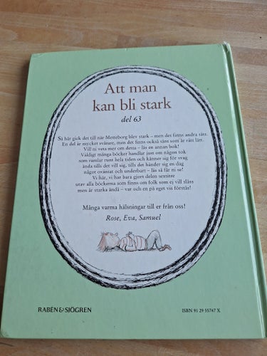 Att man kan bli stark av Rose och Samuel Lagercrantz, 1984