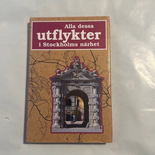 Alla dessa utflykter i Stockholms närhet av Henrikson