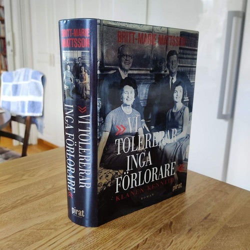 Vi tolererar inga förlorare : klanen Kennedy