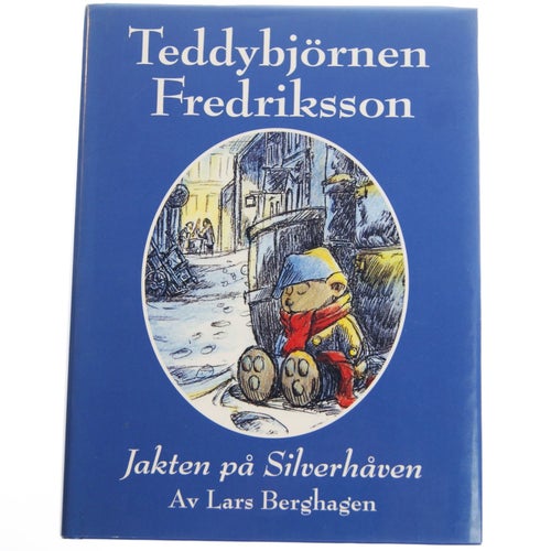 Lars Berghagen - Teddybjörnen Fredriksson : Jakten på silverhåven