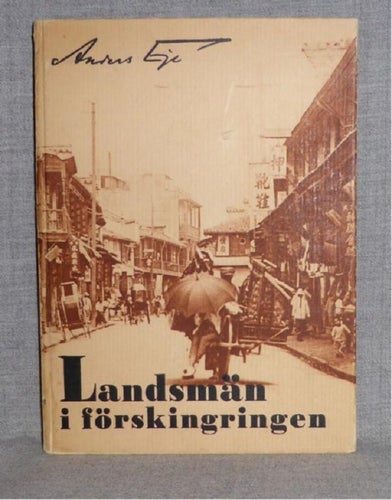 Anders Eje - Landsmän i förskingringen. Illustrerad.