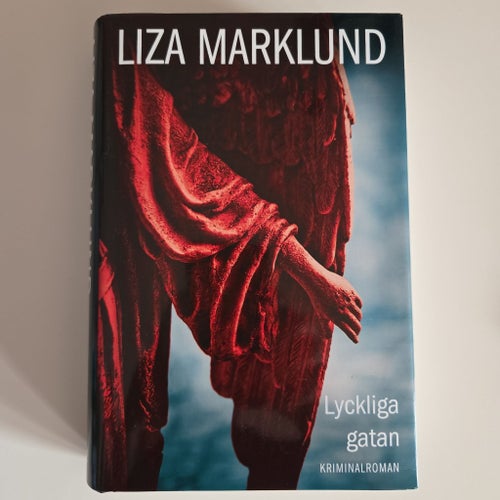 Lyckliga gatan av Liza Marklund, 2013