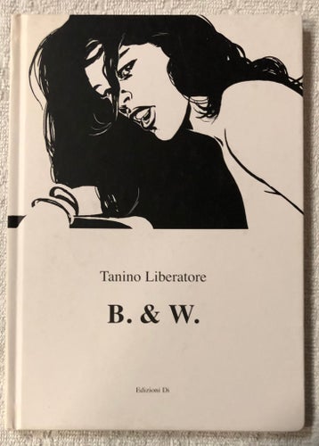 Tanino Liberatore B. & W. HC Edizioni Di