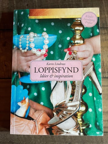 Loppisfynd Idéer & inspiration av Karin Lindroos, 2013