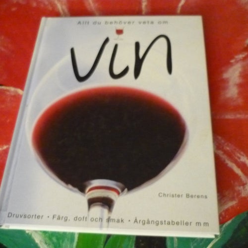 BOK, 2 STYCKEN BÖCKER, VIN TILL MATEN, ALLT DU BEHÖVER VETA OM VIN, C. BERENS