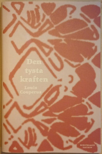 Den tysta kraften / Louis Couperus