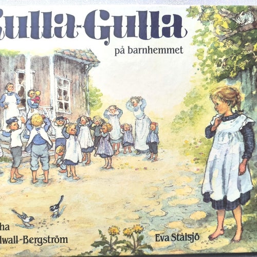 Kulla-Gulla på barnhemmet - Martha Sandwall-Bergström, 1986