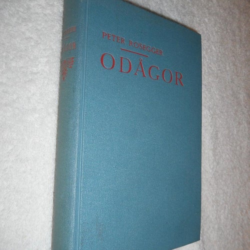 Odågor av Peter Rosegger (inb) sv 1:a 1906