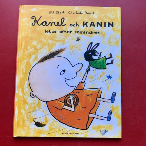 KANEL OCH KANIN LETAR EFTER SOMMAREN Ulf Stark Charlotte Ramel 2008